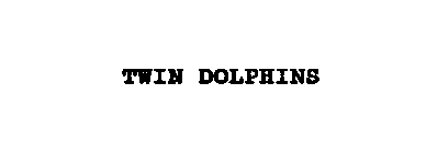 TWIN DOLPHINS
