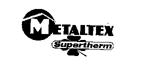 METALTEX SUPERTHERM