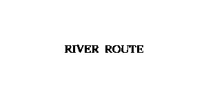 RIVER ROUTE