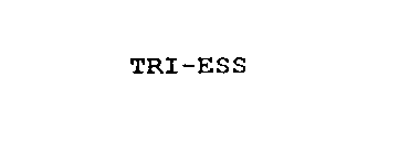 TRI-ESS
