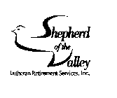 SHEPHERD OF THE VALLEY LUTHERAN RETIREMENT SERVICES, INC.