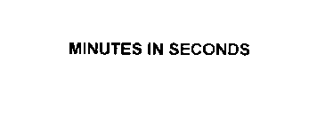 MINUTES IN SECONDS
