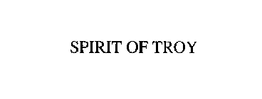 SPIRIT OF TROY