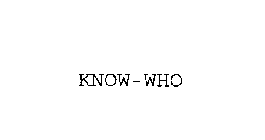 KNOW-WHO