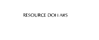 RESOURCE DOLLARS