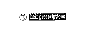 HX HAIR PRESCRIPTIONS