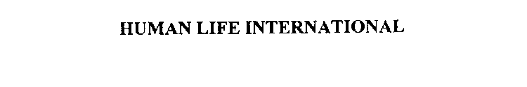 HUMAN LIFE INTERNATIONAL