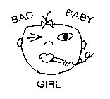 BAD BABY GIRL