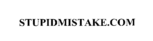 STUPIDMISTAKE.COM