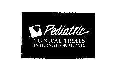 PEDIATRIC CLINICAL TRIALS INTERNATIONAL, INC.