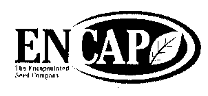 ENCAP THE ENCAPSULATED SEED COMPANY