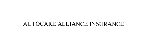 AUTOCARE ALLIANCE INSURANCE