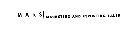 M A R S MARKETING AND REPORTING SALES