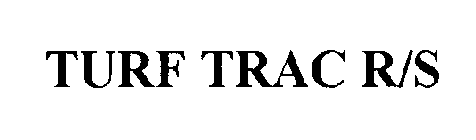 TURF TRAC R/S