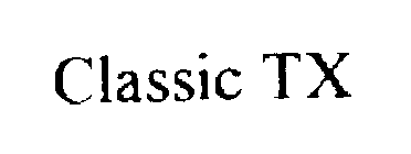 CLASSIC TX