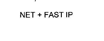 NET + FAST IP