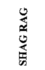 SHAG RAG