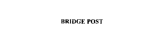 BRIDGE POST