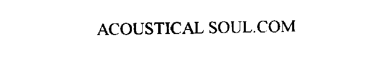 ACOUSTICAL SOUL.COM