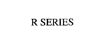 R SERIES