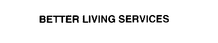 BETTER LIVING SERVICES
