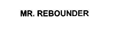 MR. REBOUNDER