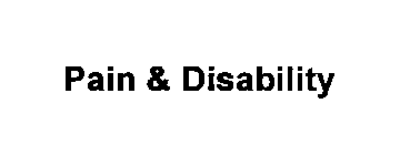 PAIN & DISABILITY