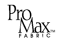 PRO MAX FABRIC