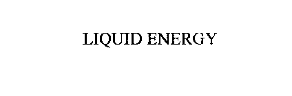 LIQUID ENERGY