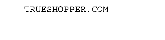 TRUESHOPPER.COM