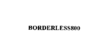 BORDERLESS800