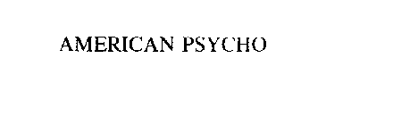 AMERICAN PSYCHO