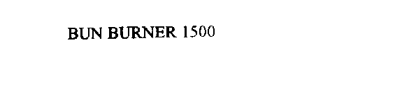 BUN BURNER 1500