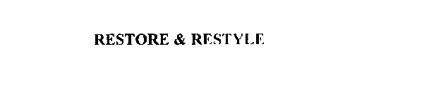 RESTORE & RESTYLE