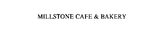 MILLSTONE CAFE & BAKERY