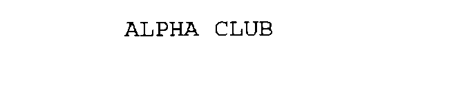 ALPHA CLUB