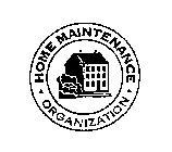 HOME MAINTENANCE ORGANIZATION