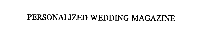 PERSONALIZED WEDDING MAGAZINE