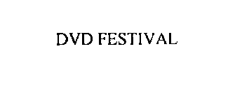 DVD FESTIVAL