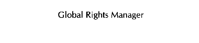 GLOBAL RIGHTS MANAGER