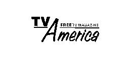 TV AMERICA A FREE TV MAGAZINE