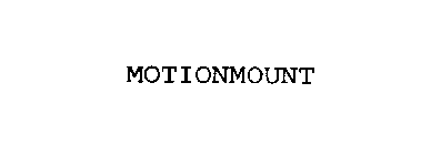 MOTIONMOUNT
