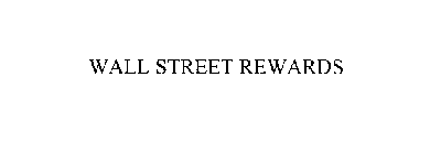 WALL STREET REWARDS