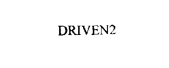 DRIVEN2