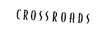 CROSSROADS
