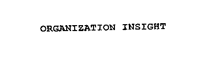 ORGANIZATION INSIGHT