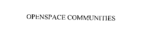 OPENSPACE COMMUNITIES