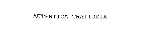 AUTENTICA TRATTORIA