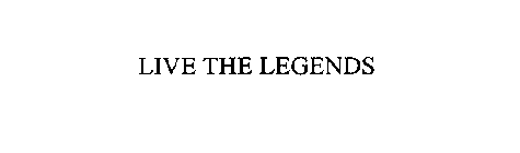 LIVE THE LEGENDS
