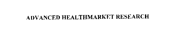 ADVANCED HEALTHMARKET RESEARCH